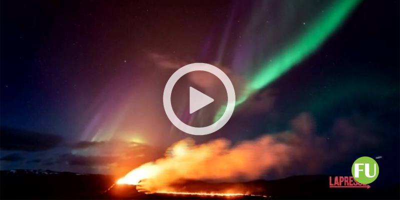 Il video del vulcano che erutta mentre in cielo c'è l'aurora boreale